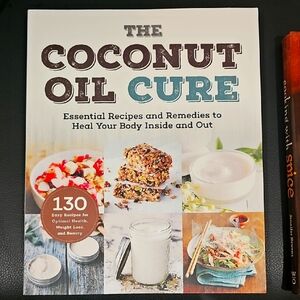 The Coconut Oil Cure Book